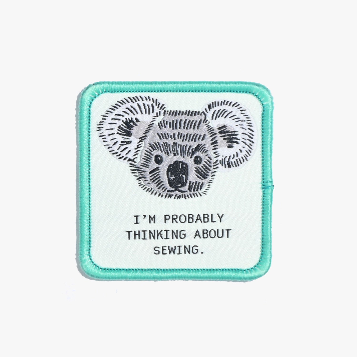 'I'm Probably Thinking About Sewing/Koala' Iron On Patch